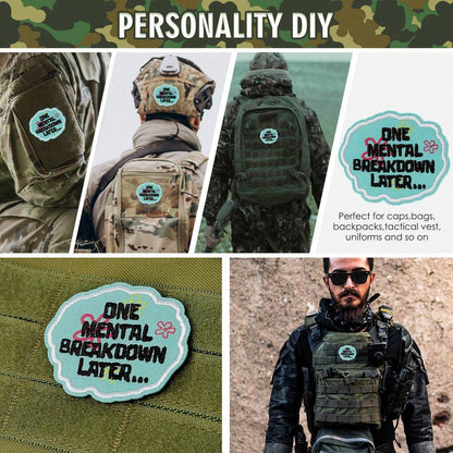 pezzo toppe da 6cmLx5.2cmL con scritta "One Mental Breakdown Later", toppe ricamato con humor sarcastico, badge con per zaini, imbracature per cani, gilet, borse da palestra, cappelli, caschi, regalo ideale